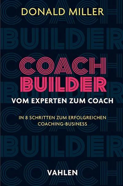Coach Builder: Vom Experten zum Coach