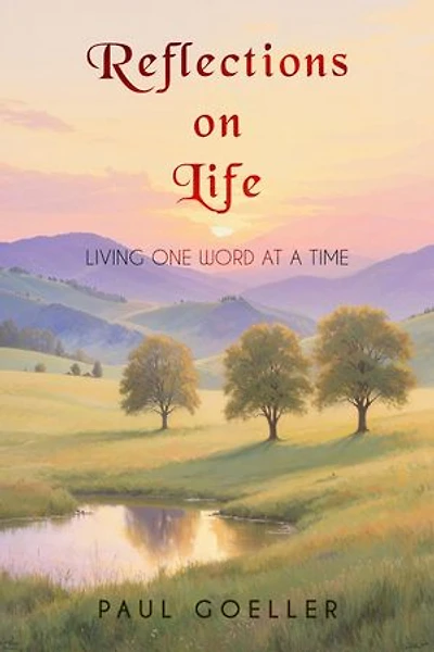 Reflections on Life: Living One Word at a Time
