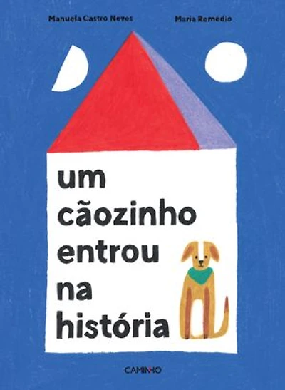 Um Cãozinho Entrou na História