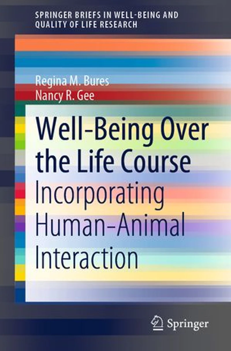 Well-Being Over the Life Course: Incorporating Human-Animal Interaction