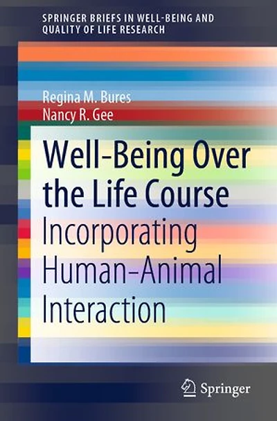 Well-Being Over the Life Course: Incorporating Human-Animal Interaction