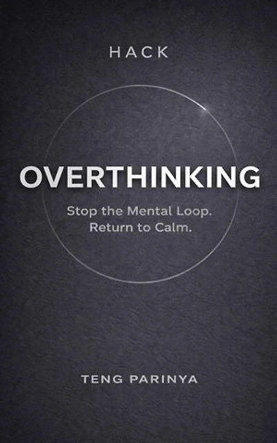 Hack Overthinking: The Hack Series, #13