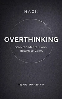 Hack Overthinking: The Hack Series, #13