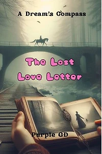 A Dream's Compass: The Lost Love Letter