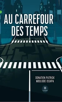 Au carrefour des temps