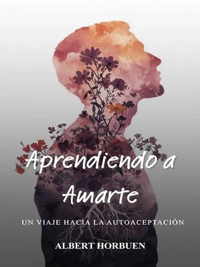 Aprendiendo a Amarte: Un Viaje Hacia la Autoaceptación