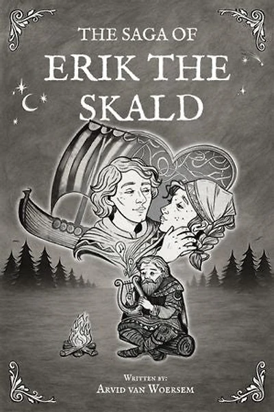 The Saga of Erik the Skald: A modern Norse saga