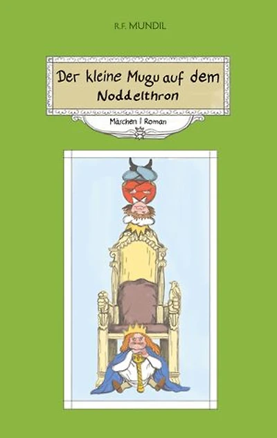 Der kleine Mugu auf dem Noddelthron