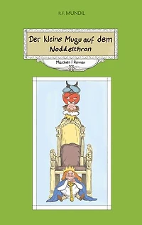 Der kleine Mugu auf dem Noddelthron