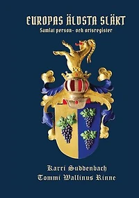 Europas äldsta släkt: Samlat person- och ortsregister