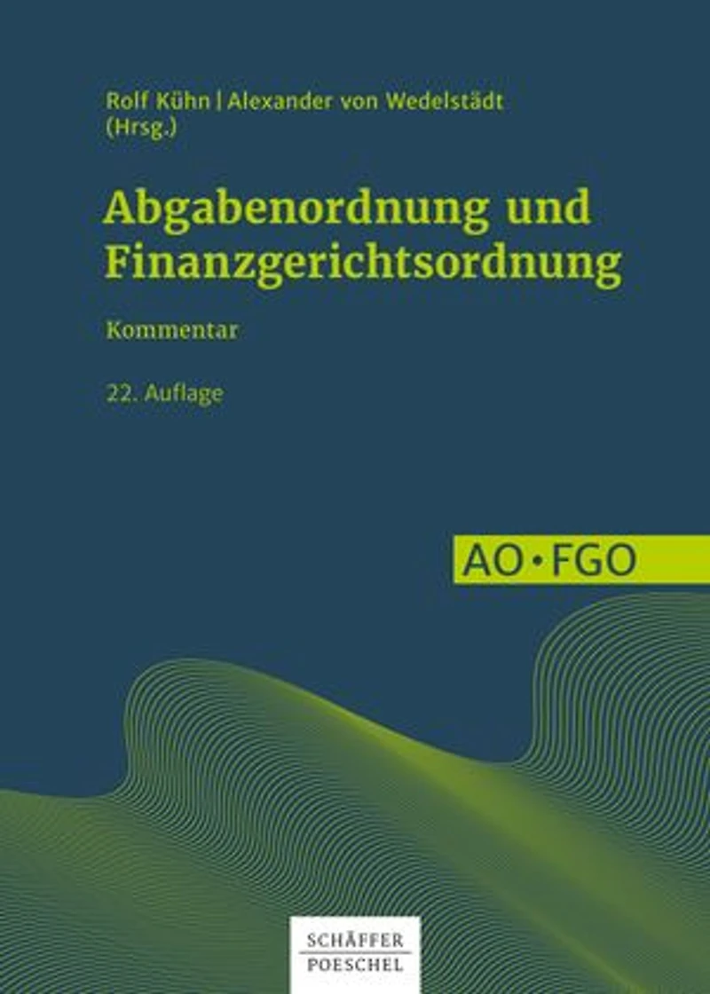 Abgabenordnung und Finanzgerichtsordnung: Kommentar