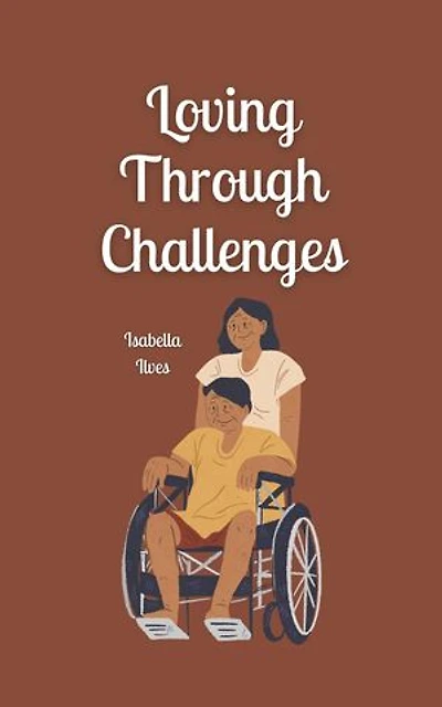 Loving Through Challenges