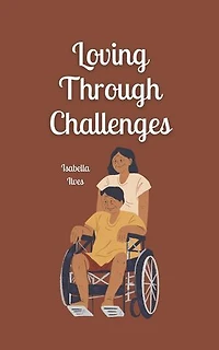 Loving Through Challenges