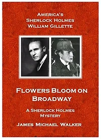 Accounts of William Gillette: Sherlock Holmes