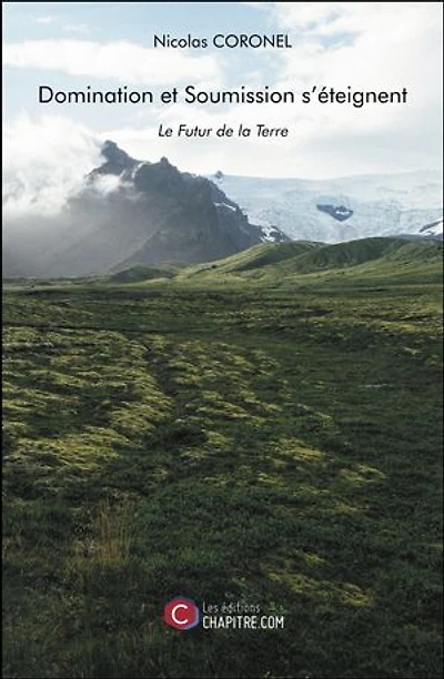 Domination et Soumission s'éteignent: Le Futur de la Terre