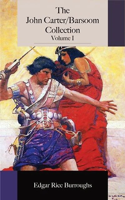 The John Carter/Barsoom Collection Volume I
