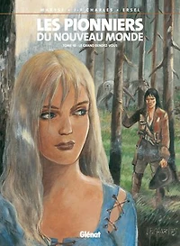 Les Pionniers du nouveau monde - Tome 18: Le Grand Rendez-vous
