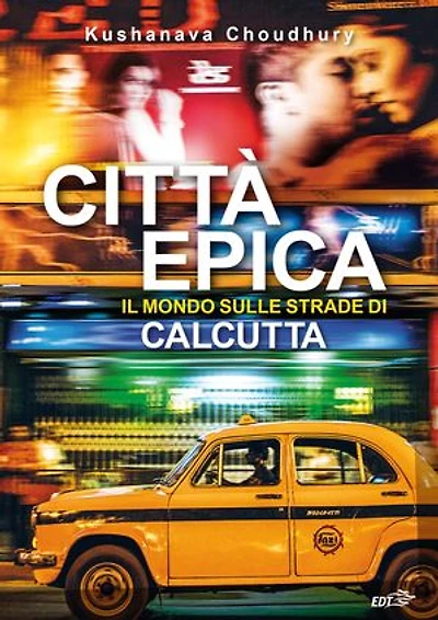 Città epica: Il mondo sulle strade di Calcutta