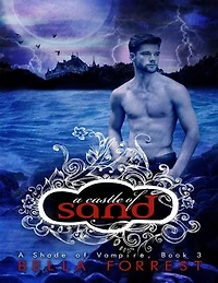 A Castle of Sand: A Shade of Vampire Book 3