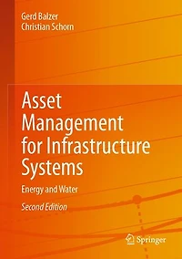 Asset Management for Infrastructure Systems: Energy and Water