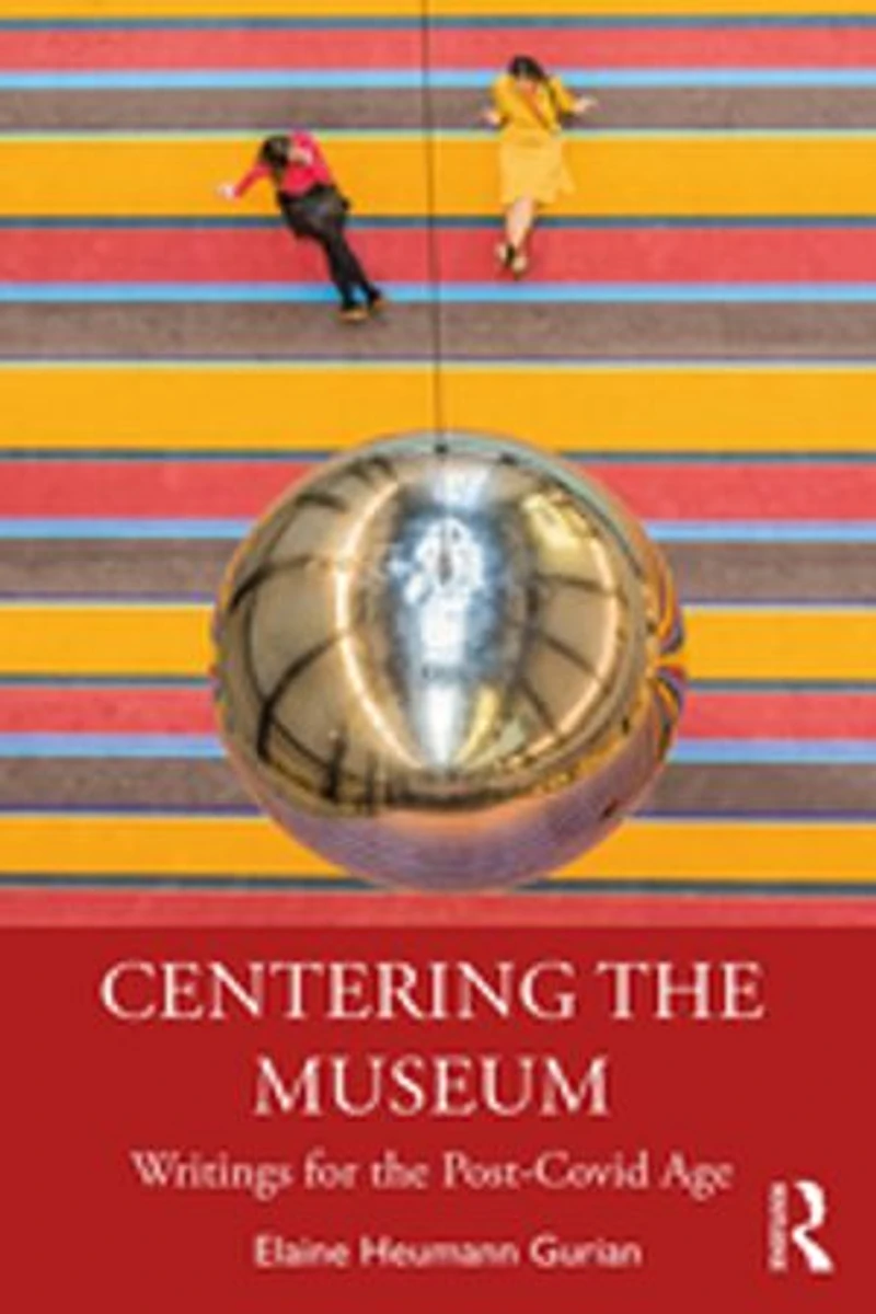 Centering The Museum: Writings For Post-covid Age
