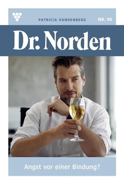 Angst vor einer Bindung?: Dr. Norden 98 – Arztroman