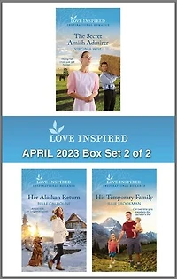 Love Inspired April 2023 Box Set - 2 of 2: An Uplifting Inspirational Romance