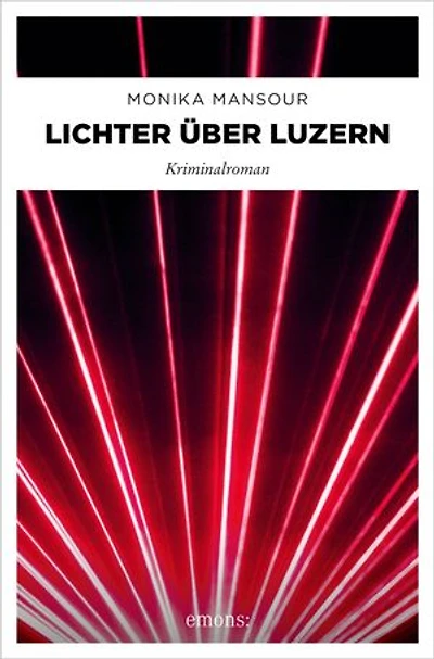 Lichter über Luzern: Kriminalroman