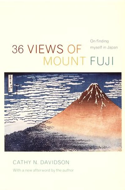36 Views Of Mount Fuji: On Finding Myself Japan
