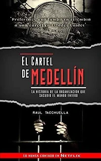 El cartel de Medellín: Guerra de Carteles, #1
