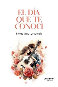 El día que te conocí