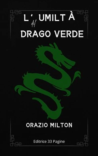 L'umiltà del drago verde: Poesie