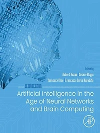 Artificial Intelligence the Age of Neural Networks and Brain Computing