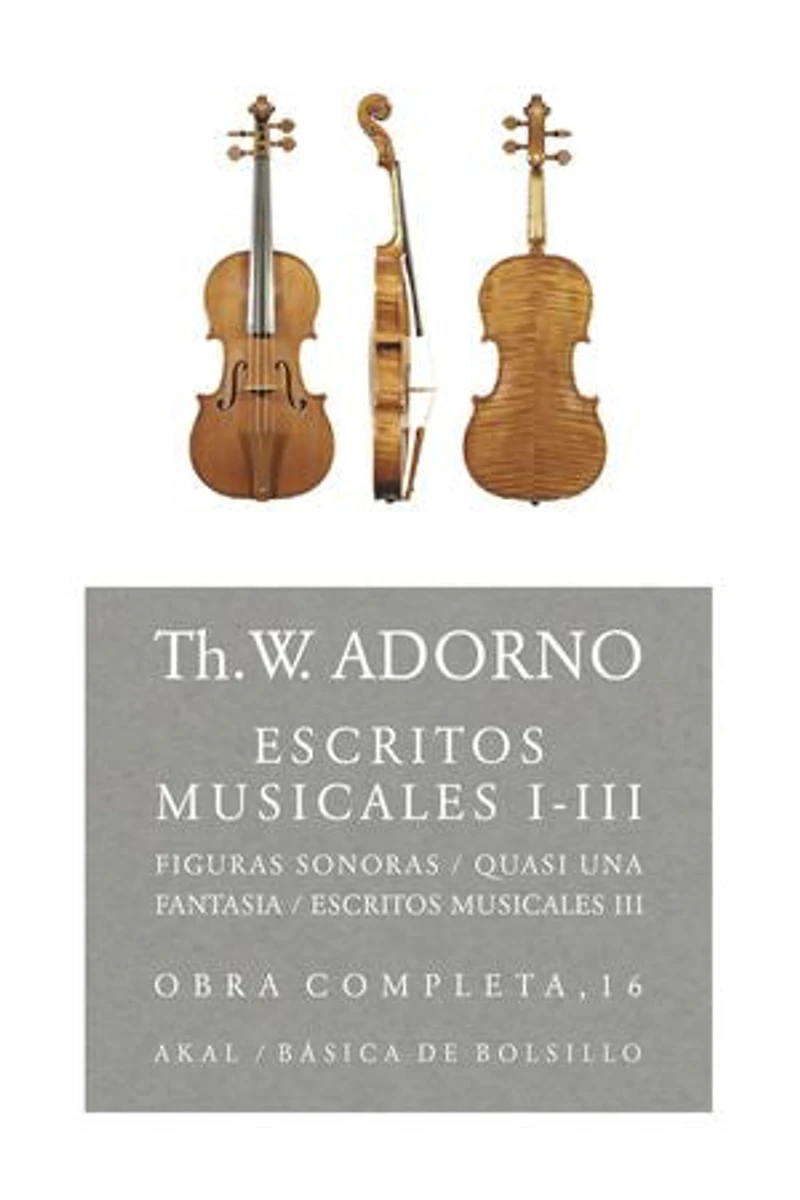 Escritos musicales I-III: Obra completa 16
