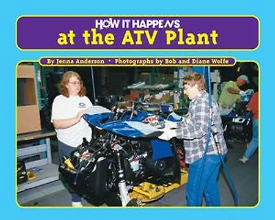 How it Happens at the ATV Plant