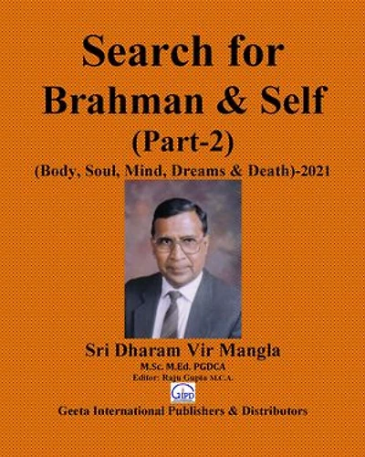 Search for Brahman & Self Part-2: (Body, Soul, Mind, Dreams & Death) 2021