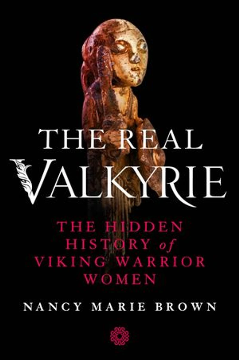 The Real Valkyrie: Hidden History of Viking Warrior Women