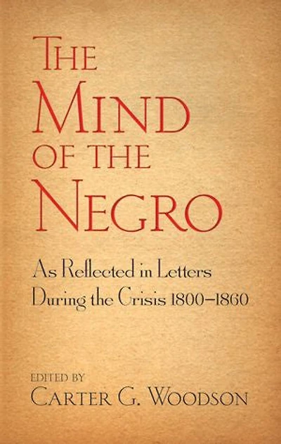the Mind of Negro as Reflected Letters During Crisis 1800-1860
