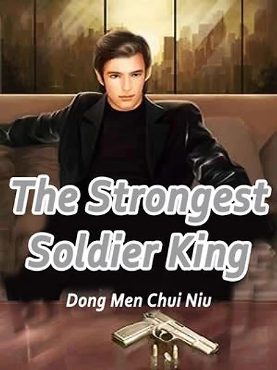 The Strongest Soldier King: Volume 13