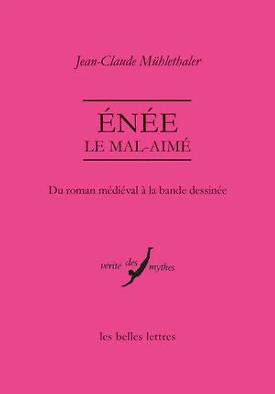 Enée le mal-aimé: du roman médiéval à la bande dessinée