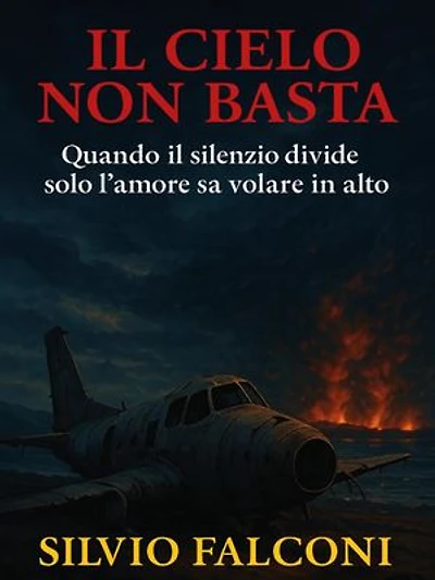 Il cielo non basta quando il silenzio divide solo l'amore sa volare in alto