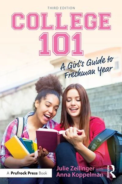 College 101: A Girl's Guide to Freshman Year