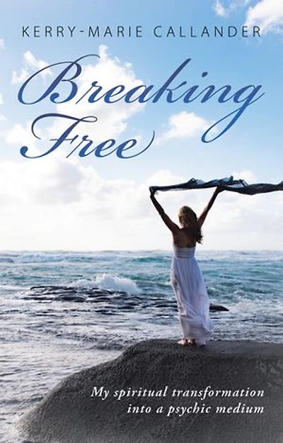 Breaking Free: My spiritual transformation into a psychic medium