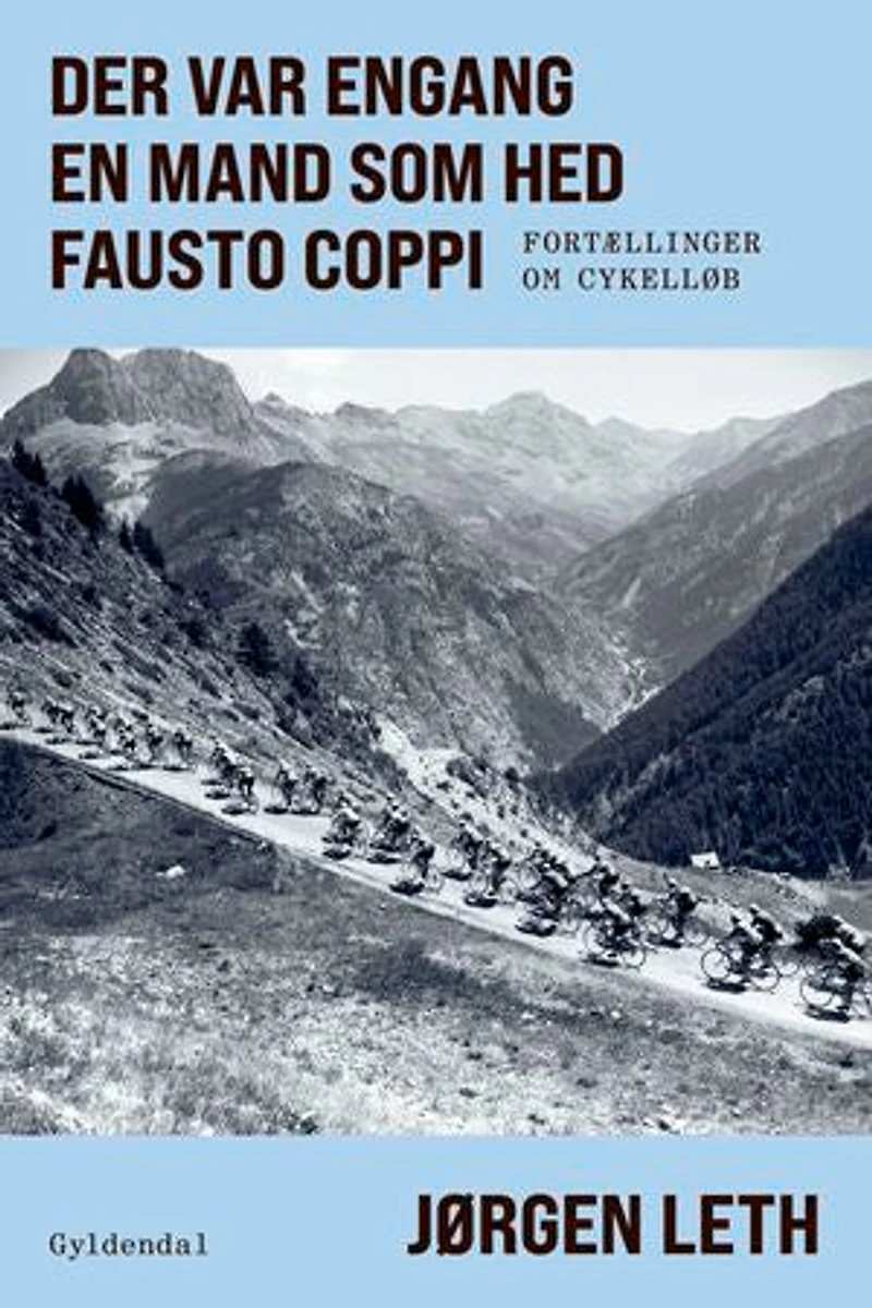 Der var engang en mand som hed Fausto Coppi: Fortællinger om cykelløb