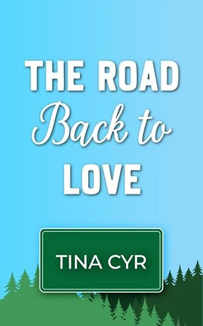 The Road Back to Love: It Happened Up North, #1