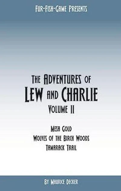 The Adventures of Lew & Charlie: The Adventures of Lew & Charlie, #2