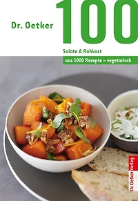 100 Salate & Rohkost: aus 1000 Rezepte - vegetarisch