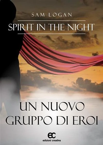 Spirit in the night: UN NUOVO GRUPPO DI EROI