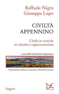 Civiltà Appennino: L'Italia in verticale tra identità e rappresentazioni