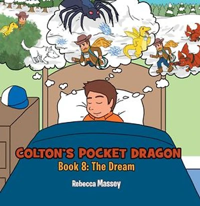 COLTON'S POCKET DRAGON Book 8: The Dream